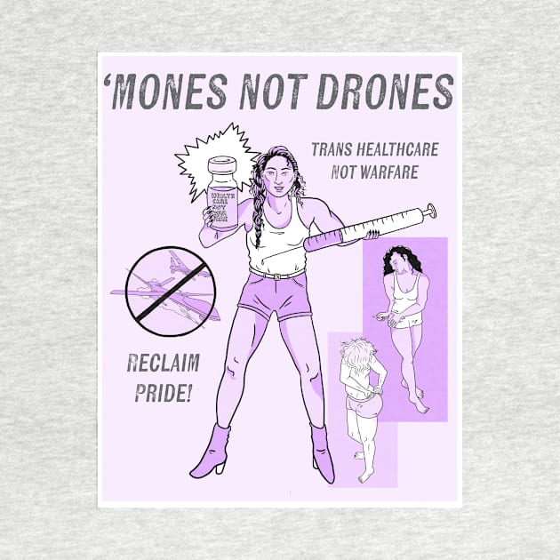 'Mones Not Drones by jbbrager